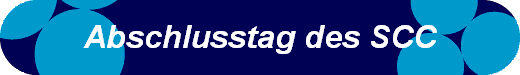 Abschlusstag des SCC